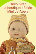 Venez dcouvrir une boutique ddie aux poupes Miel De Abeja, l'intgralit de la collection Miel De Abeja ! cliquez pour la dcouvrir...